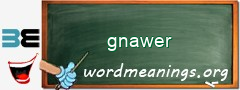 WordMeaning blackboard for gnawer